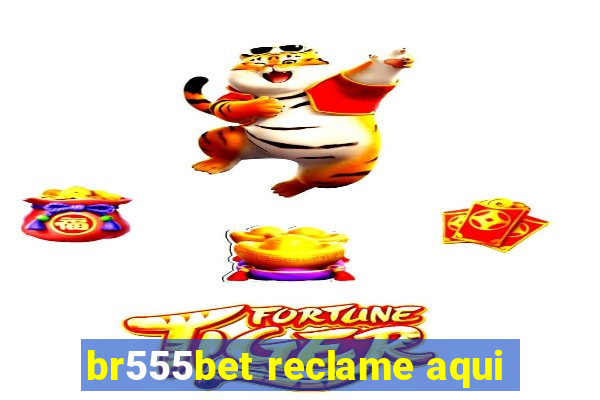 br555bet reclame aqui